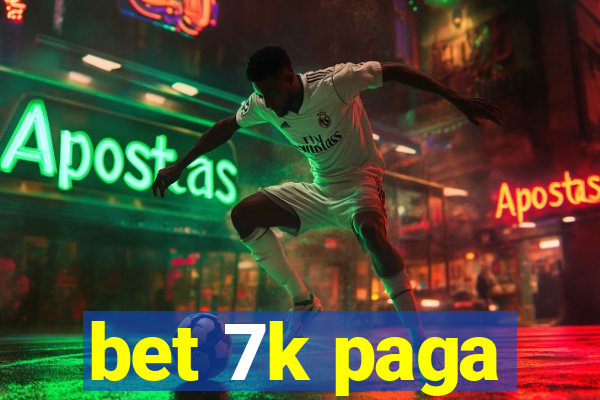 bet 7k paga